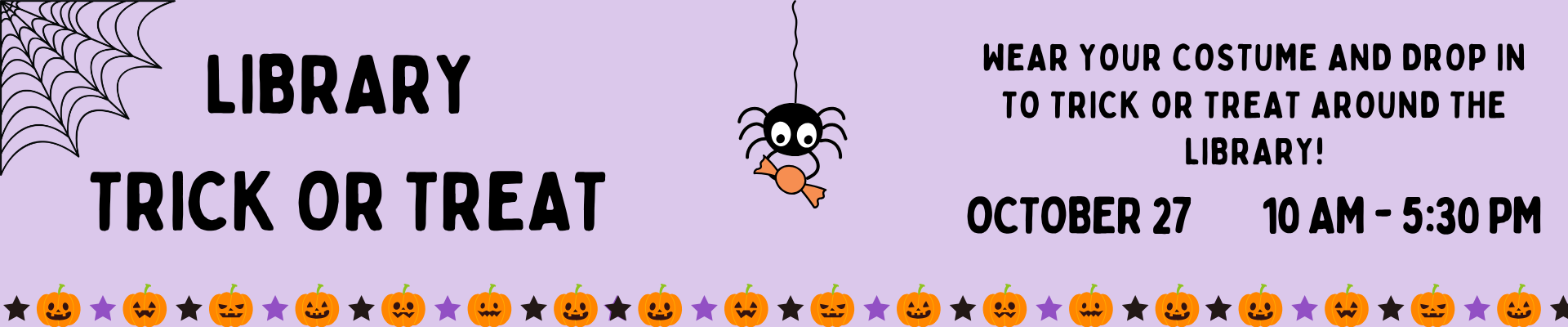 Library trick or treat event on October 27, 10 AM to 5:30 PM