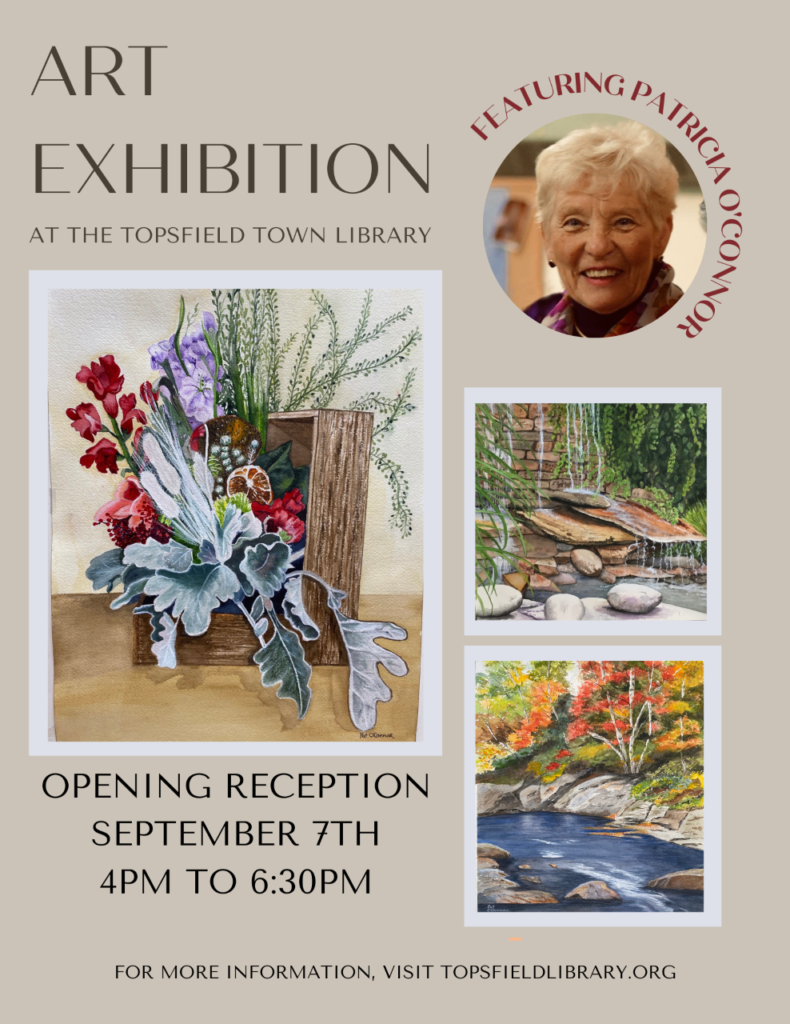 Art Exhibition at the Topsfield Town Library: Featuring Patricia O ...